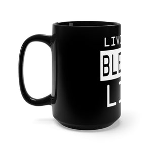 Living My Blessed Black Mug 15oz