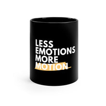 Load image into Gallery viewer, Less Emotions More Motion 11oz Black Mug