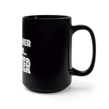 Load image into Gallery viewer, Being A Teacher Black Mug 15oz