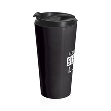 Load image into Gallery viewer, Living My Blessed Life Stainless Steel Travel Mug