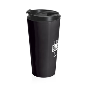 Living My Blessed Life Stainless Steel Travel Mug