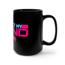 Load image into Gallery viewer, Black Mug 15oz