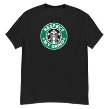 Load image into Gallery viewer, Respect My Grind Starbucks Men&#39;s fitted straight cut t-shirt