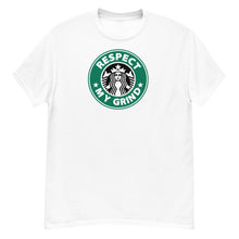 Load image into Gallery viewer, Respect My Grind Starbucks Men&#39;s fitted straight cut t-shirt