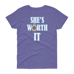 She's Worth It Women's short sleeve t-shirt