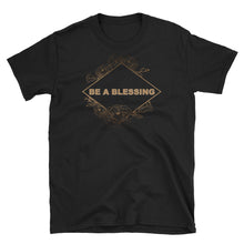 Load image into Gallery viewer, Be A Blessing Short-Sleeve Unisex T-Shirt