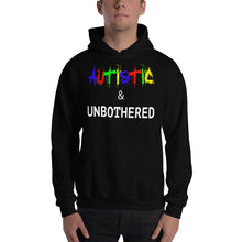 Load image into Gallery viewer, Autistic &amp; Unbothered Hooded Sweatshirt