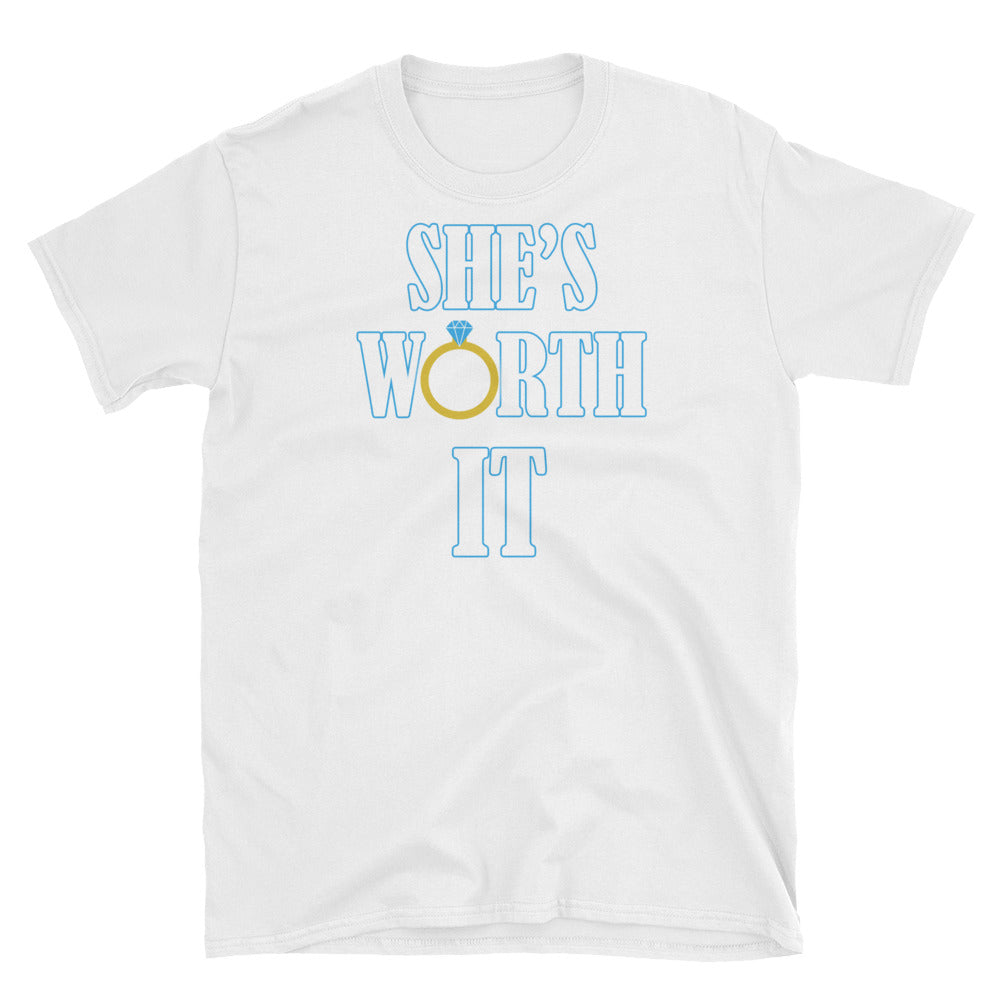 She's Worth It Short-Sleeve Unisex T-Shirt