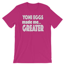 Load image into Gallery viewer, Yoni Egga Made Greater Short-Sleeve Unisex T-Shirt