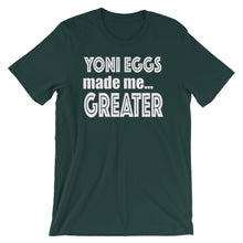 Load image into Gallery viewer, Yoni Egga Made Greater Short-Sleeve Unisex T-Shirt