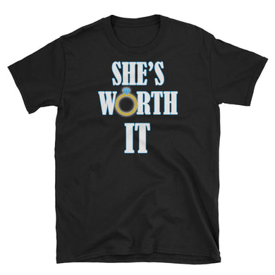 She's Worth It Short-Sleeve Unisex T-Shirt