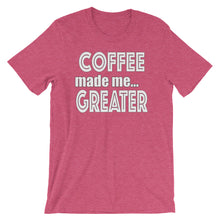 Load image into Gallery viewer, Coffee Made Me Greater Short-Sleeve Unisex T-Shirt