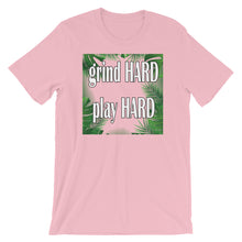 Load image into Gallery viewer, Grind Hard Play Hard Short-Sleeve Unisex T-Shirt