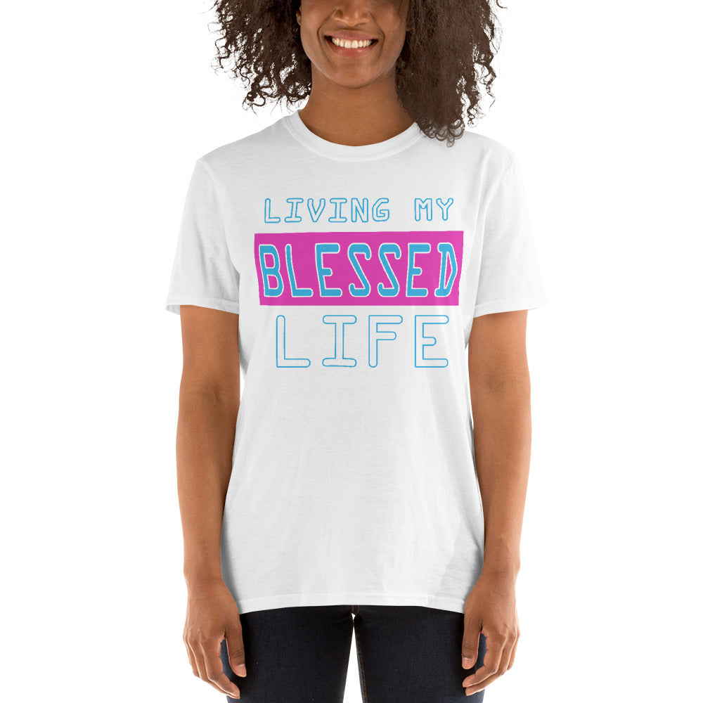 Living My Blessed Life Short-Sleeve Unisex T-Shirt