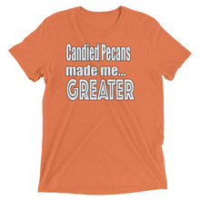 Load image into Gallery viewer, Candied Pecans Made Me Greater-Short sleeve t-shirt