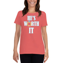 Load image into Gallery viewer, He&#39;s Worth It Women&#39;s short sleeve t-shirt