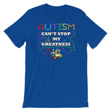 Load image into Gallery viewer, Autism Can&#39;t Stop My Greatness Short-Sleeve Unisex T-Shirt