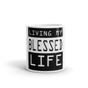 Living My Blessed Life Mug