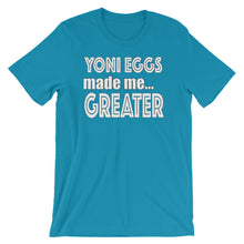 Load image into Gallery viewer, Yoni Egga Made Greater Short-Sleeve Unisex T-Shirt