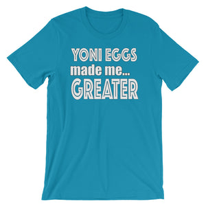 Yoni Egga Made Greater Short-Sleeve Unisex T-Shirt