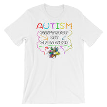 Load image into Gallery viewer, Autism Can&#39;t Stop My Greatness Short-Sleeve Unisex T-Shirt