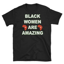 Load image into Gallery viewer, Black Women Are Amazing Short-Sleeve Unisex T-Shirt