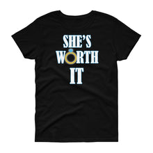 Load image into Gallery viewer, She&#39;s Worth It Women&#39;s short sleeve t-shirt