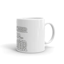 Load image into Gallery viewer, Being A Teacher Made Me Greater Mug