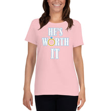 Load image into Gallery viewer, He&#39;s Worth It Women&#39;s short sleeve t-shirt