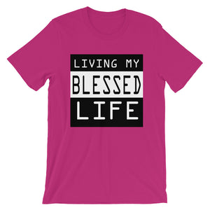 Living My Blessed Life Short-Sleeve Unisex T-Shirt