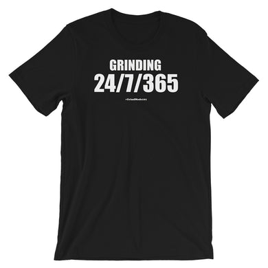 Grinding 24/7/365 Short-Sleeve Unisex T-Shirt