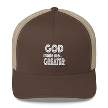 Load image into Gallery viewer, GOD made me...GREATER Trucker Cap