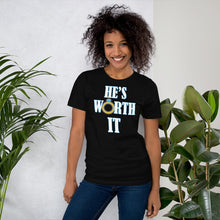 Load image into Gallery viewer, He&#39;s Worth It Short-Sleeve Unisex T-Shirt