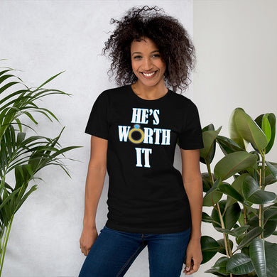 He's Worth It Short-Sleeve Unisex T-Shirt