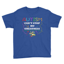 Load image into Gallery viewer, Autism Can&#39;t Stop My Greatness Youth Short Sleeve T-Shirt