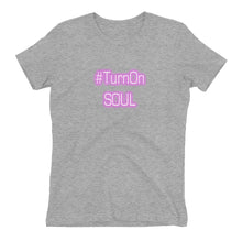 Load image into Gallery viewer, Turn On Soul Women&#39;s t-shirt