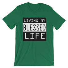 Load image into Gallery viewer, Living My Blessed Life Short-Sleeve Unisex T-Shirt