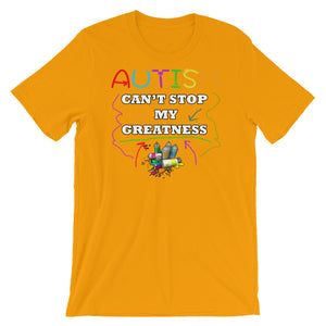 Autism Can't Stop My Greatness Short-Sleeve Unisex T-Shirt