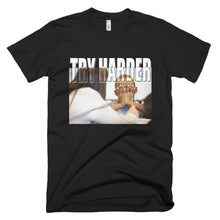 Load image into Gallery viewer, Try Harder Short-Sleeve T-Shirt