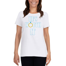 Load image into Gallery viewer, He&#39;s Worth It Women&#39;s short sleeve t-shirt