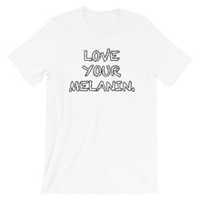 Load image into Gallery viewer, Love Your Melanin Short-Sleeve Unisex T-Shirt