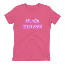 Load image into Gallery viewer, Turn On Good Vibes Women&#39;s t-shirt